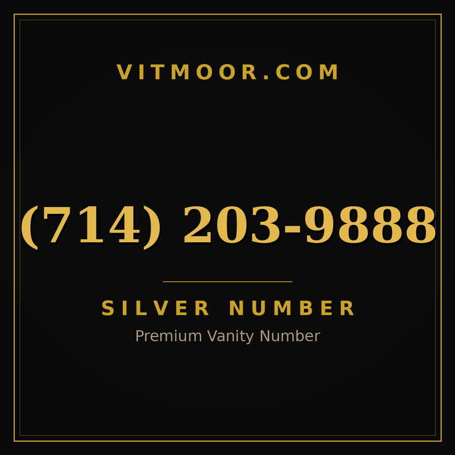 VITMOOR Silver premium number (714) 203-9888