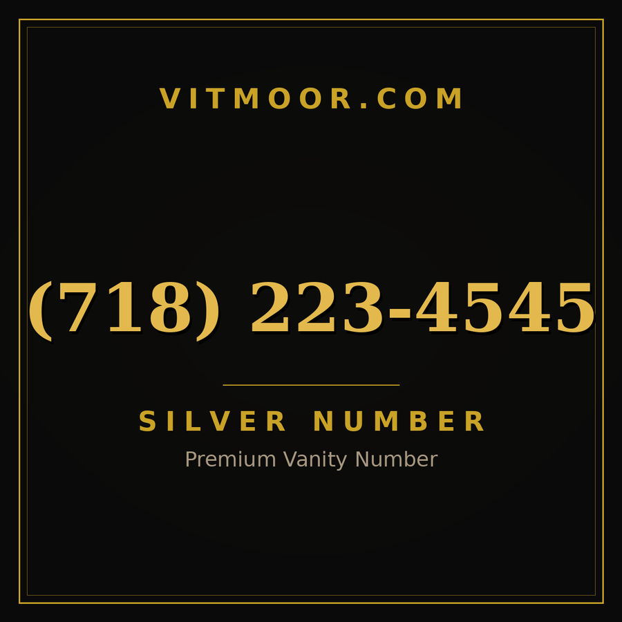 VITMOOR Silver premium number (718) 223-4545
