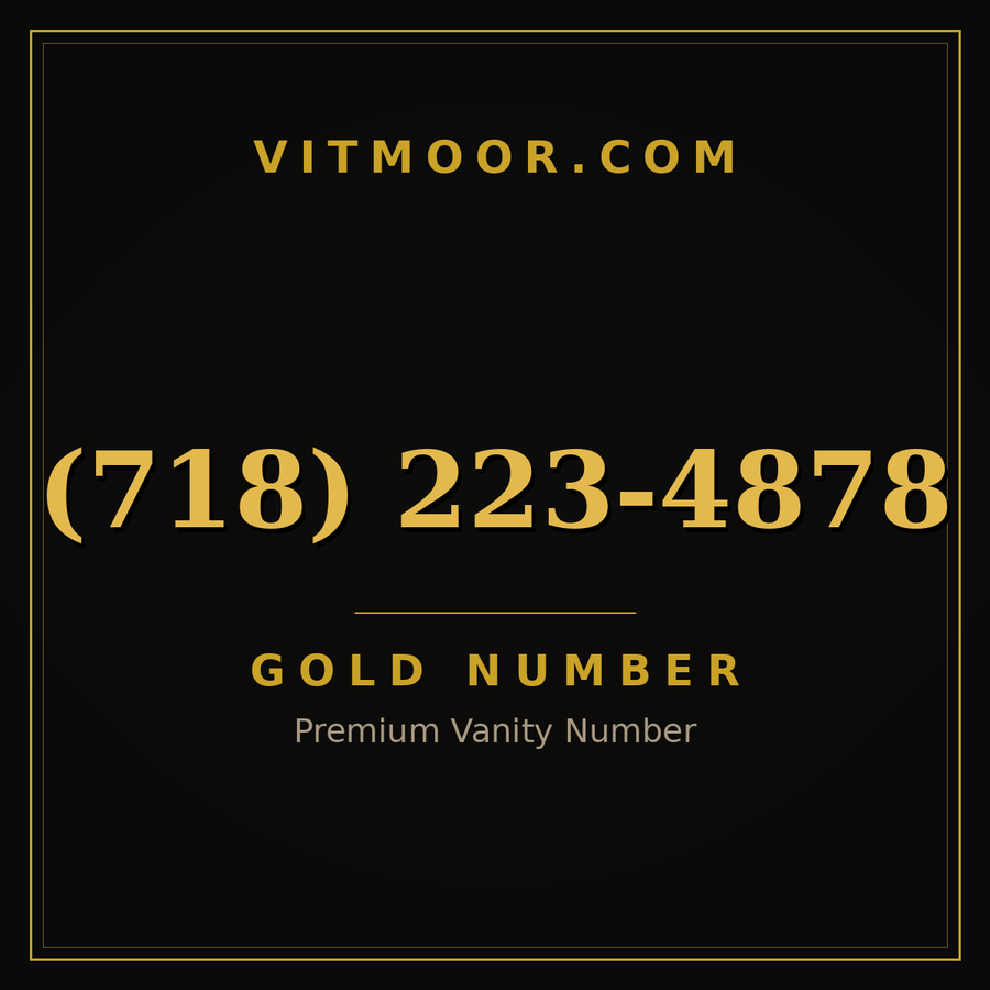 VITMOOR Gold premium number (718) 223-4878