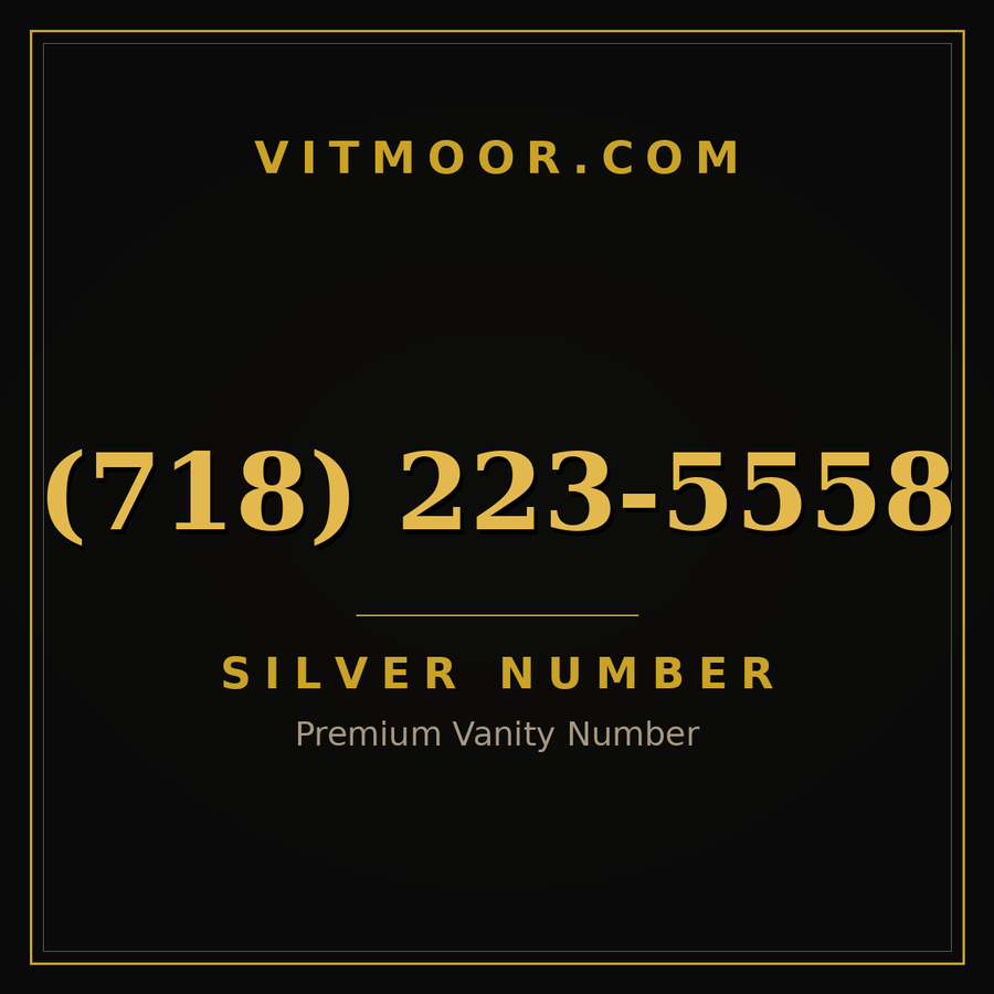VITMOOR Silver premium number (718) 223-5558