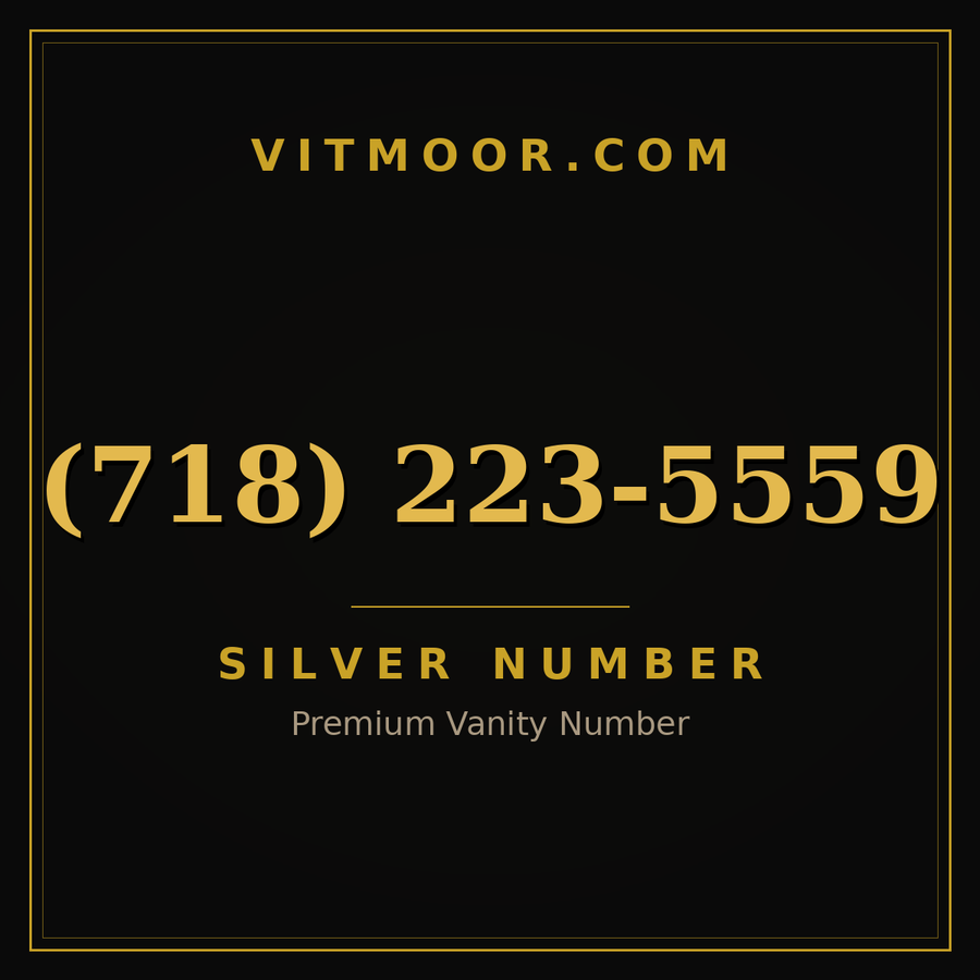 VITMOOR Silver premium number (718) 223-5559