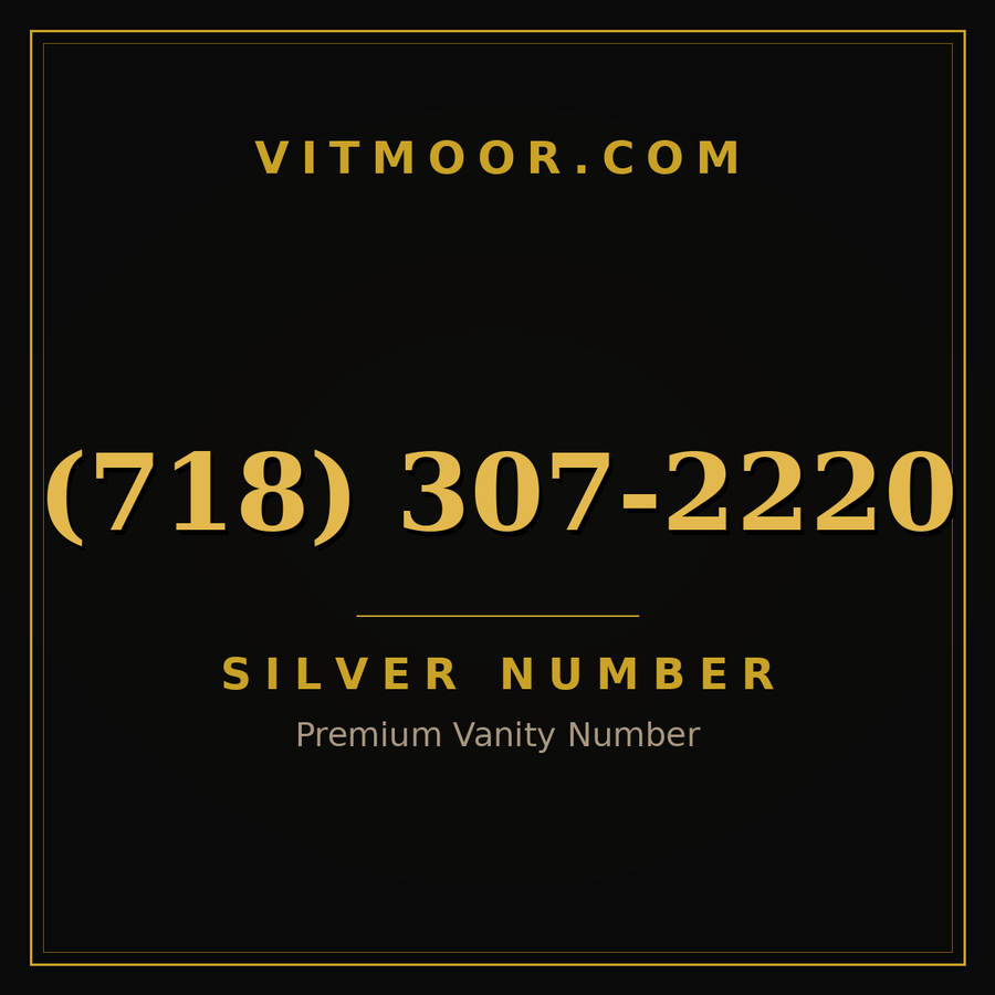 VITMOOR Silver premium number (718) 307-2220