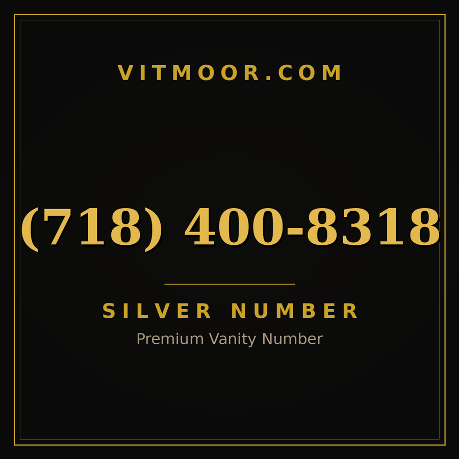 VITMOOR Silver premium number (718) 400-8318