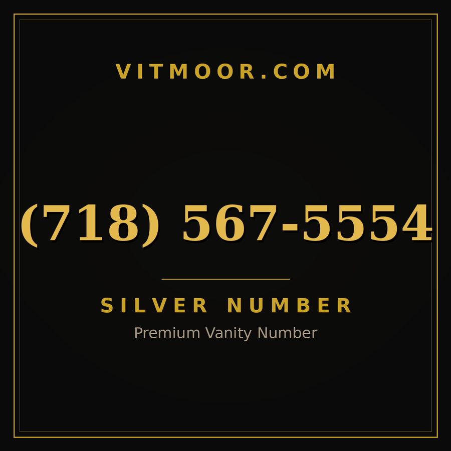 VITMOOR Silver premium number (718) 567-5554