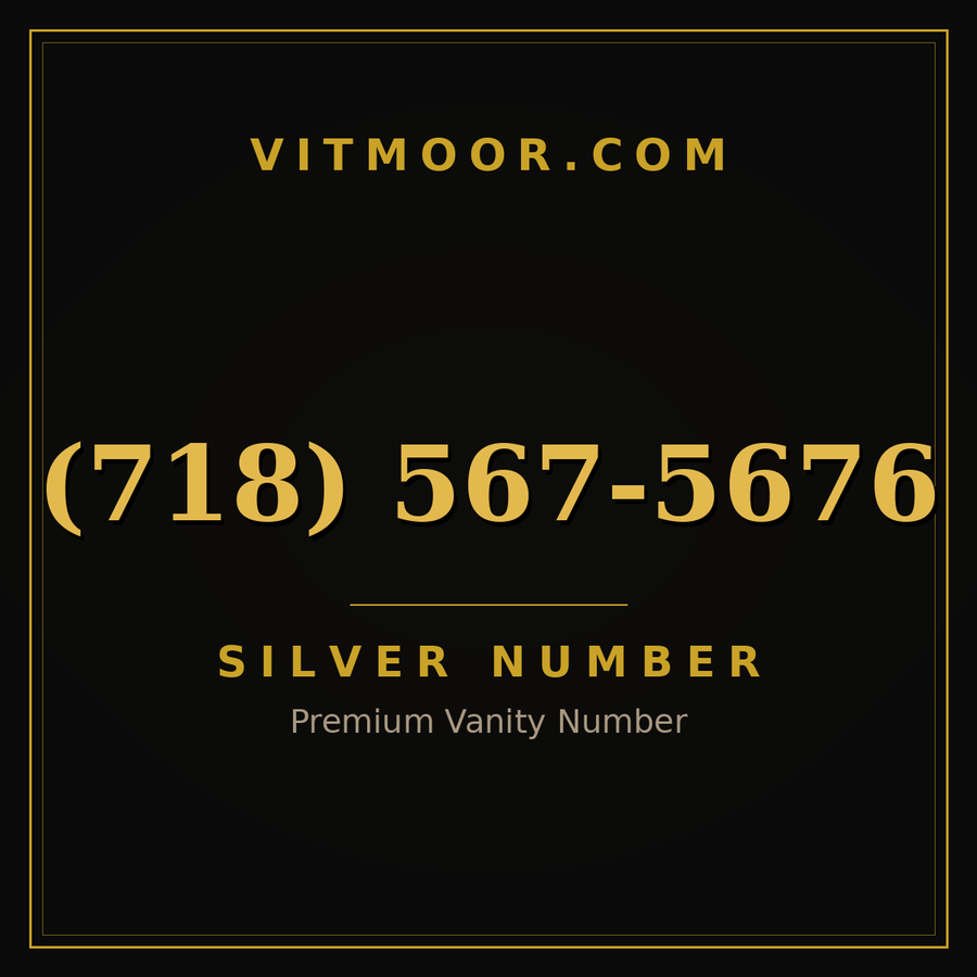 VITMOOR Silver premium number (718) 567-5676