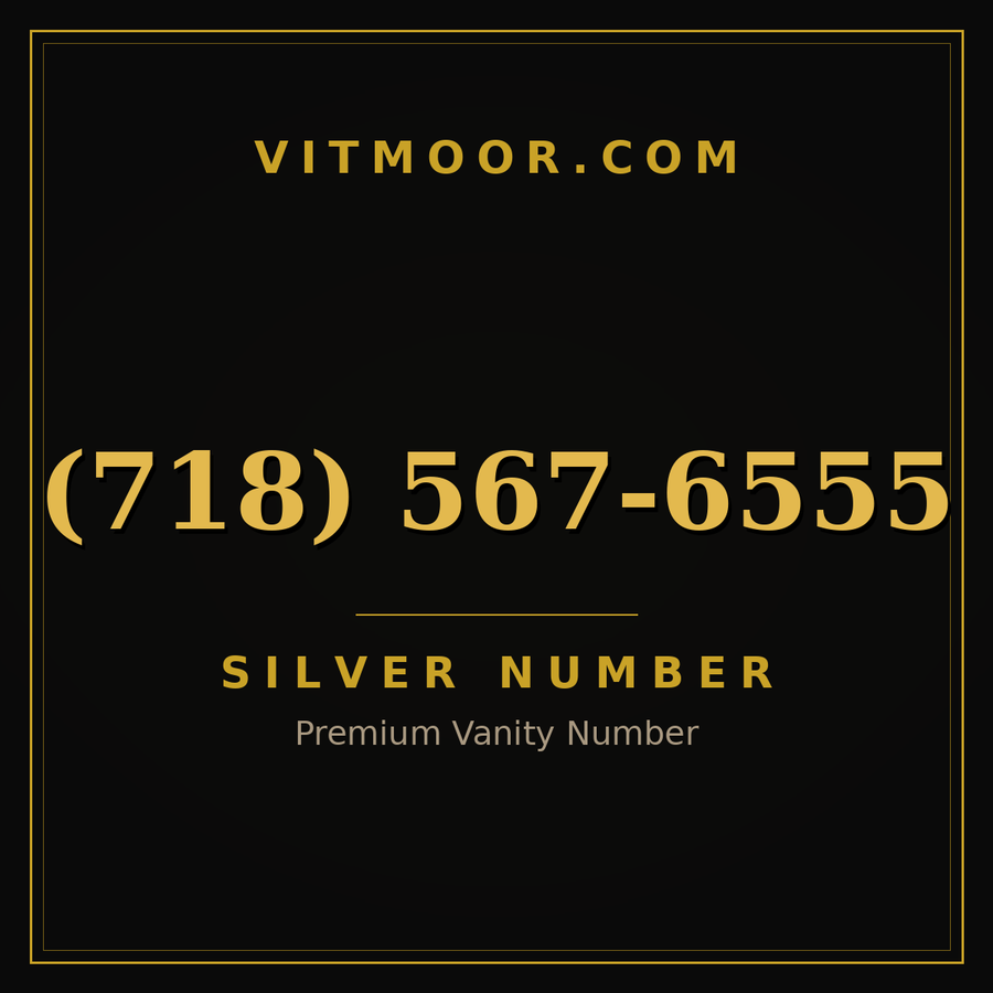 VITMOOR Silver premium number (718) 567-6555