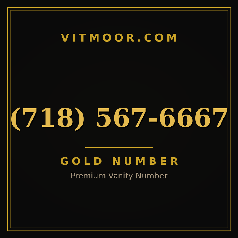 VITMOOR Gold premium number (718) 567-6667