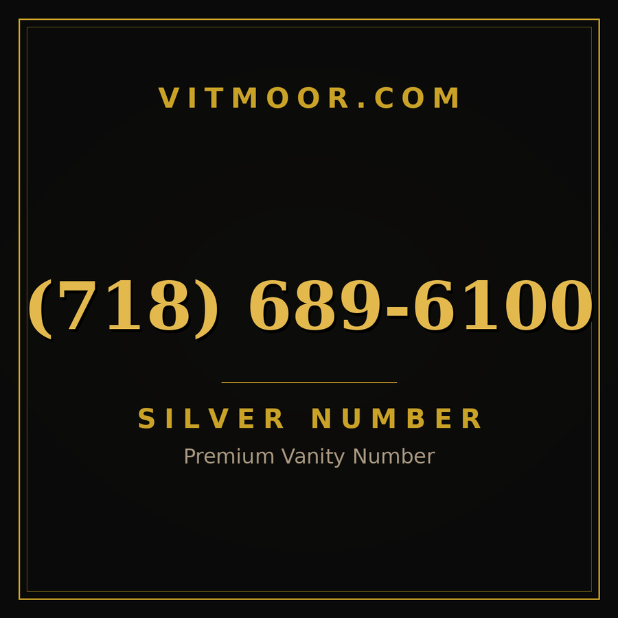 VITMOOR Silver premium number (718) 689-6100
