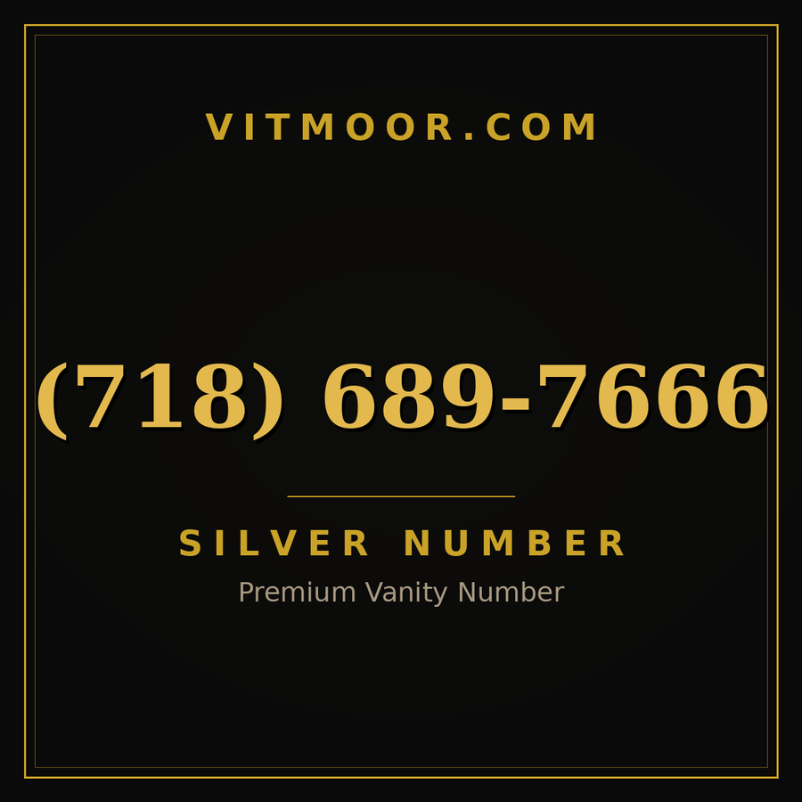 VITMOOR Silver premium number (718) 689-7666