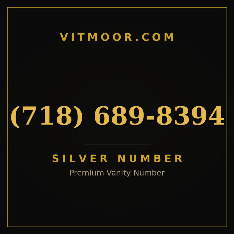 VITMOOR Silver premium number (718) 689-8394