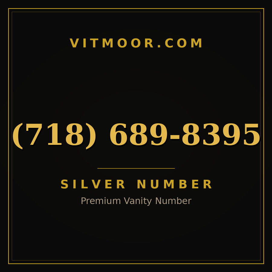 VITMOOR Silver premium number (718) 689-8395