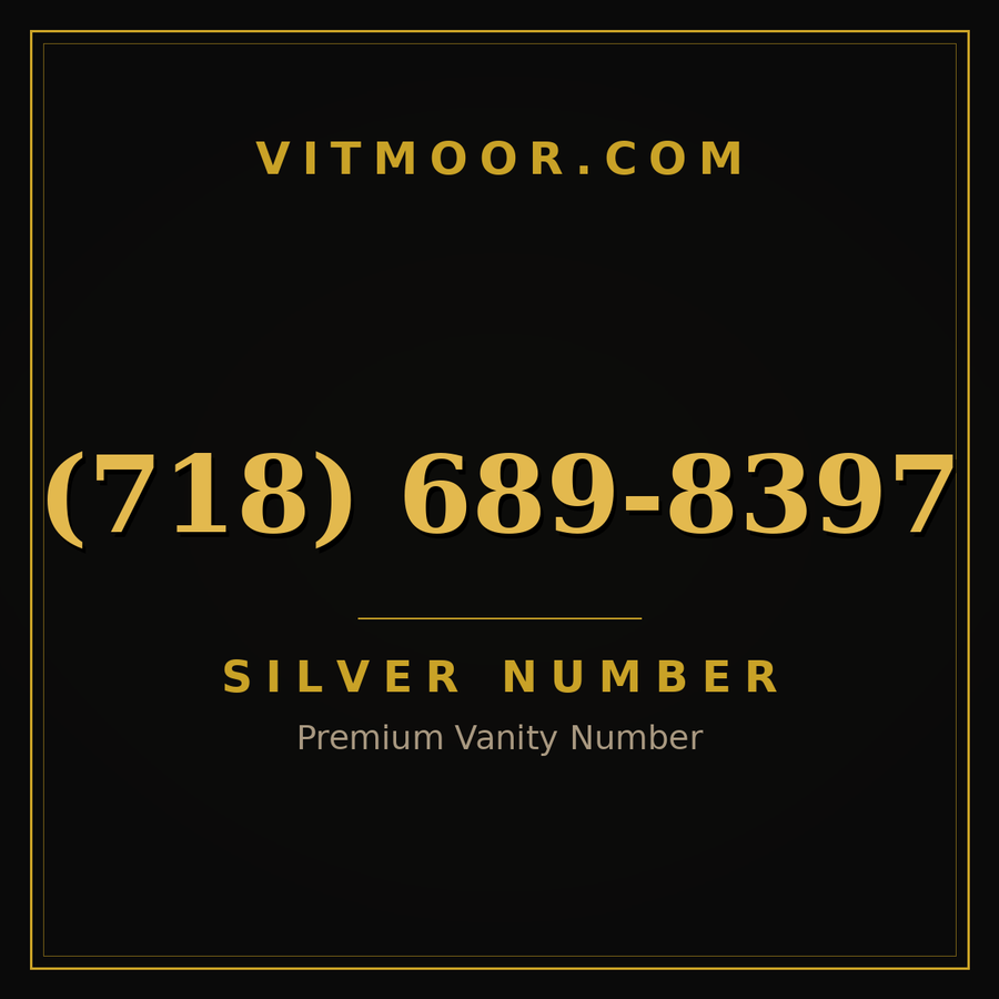 VITMOOR Silver premium number (718) 689-8397