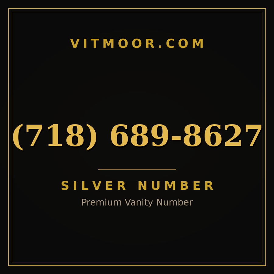 VITMOOR Silver premium number (718) 689-8627