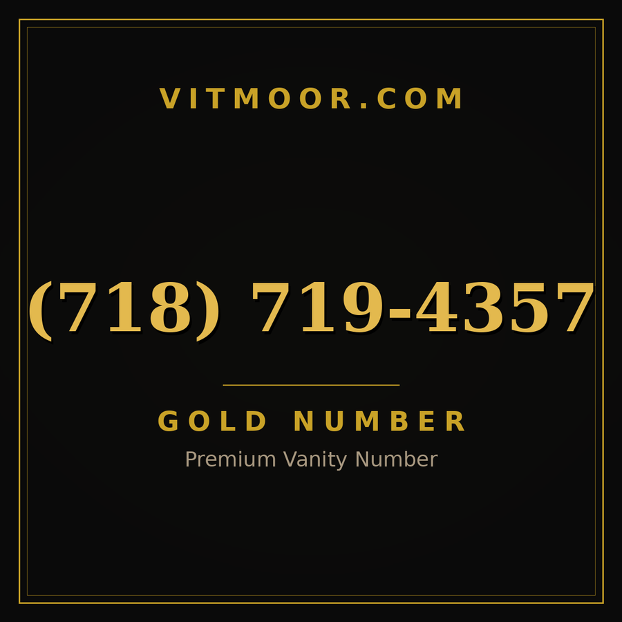VITMOOR Gold premium number (718) 719-4357