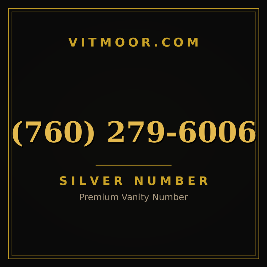 VITMOOR Silver premium number (760) 279-6006