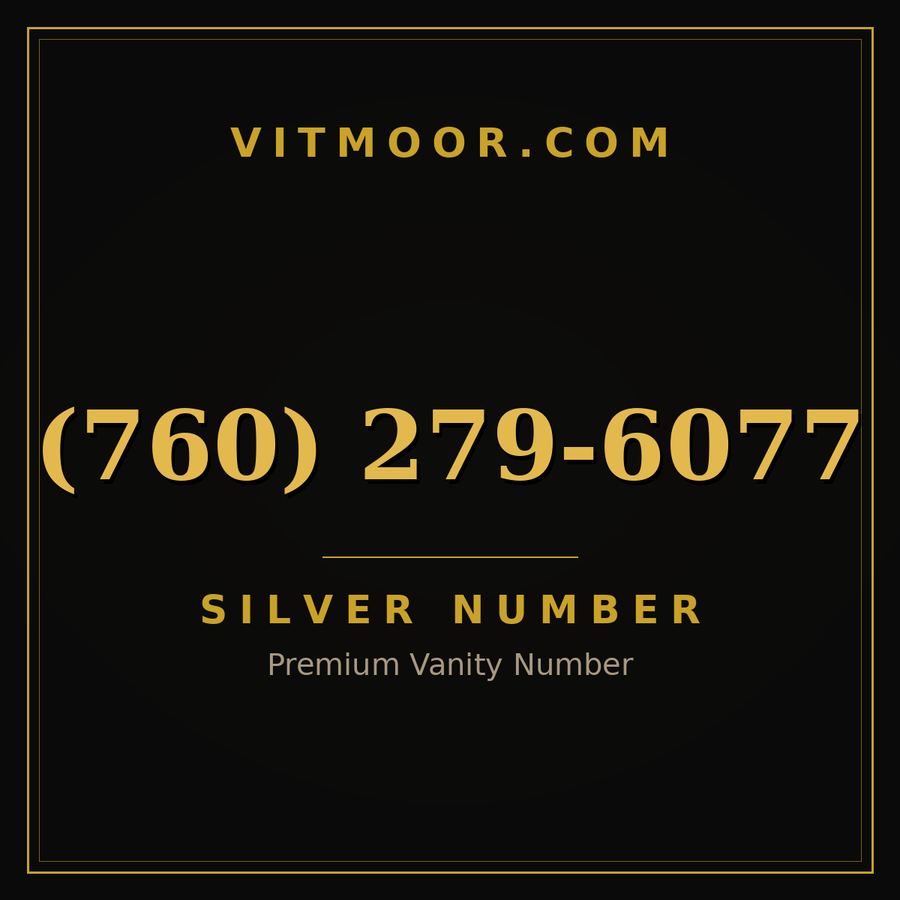 VITMOOR Silver premium number (760) 279-6077