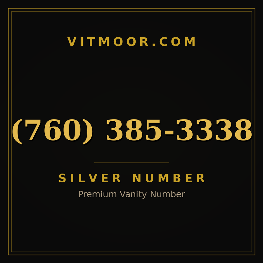 VITMOOR Silver premium number (760) 385-3338