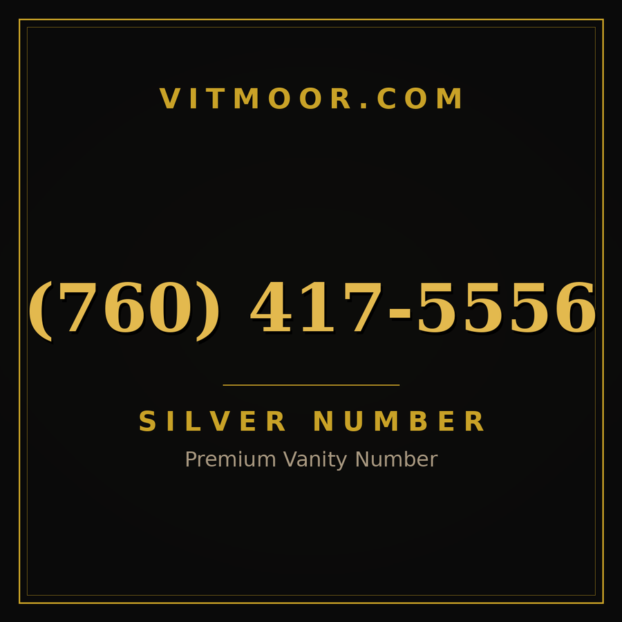 VITMOOR Silver premium number (760) 417-5556