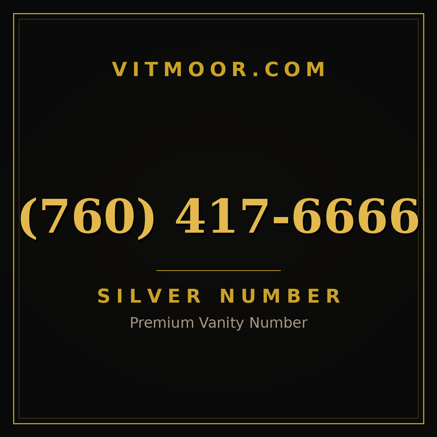 VITMOOR Silver premium number (760) 417-6666
