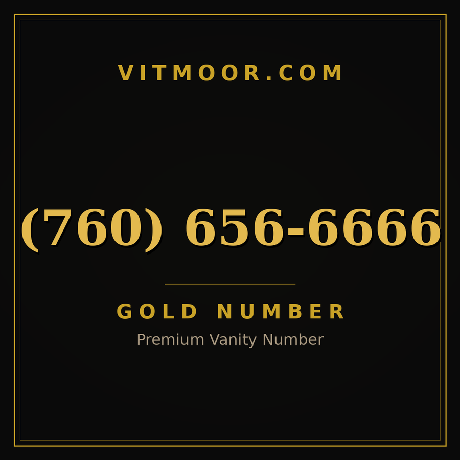 VITMOOR Gold premium number (760) 656-6666