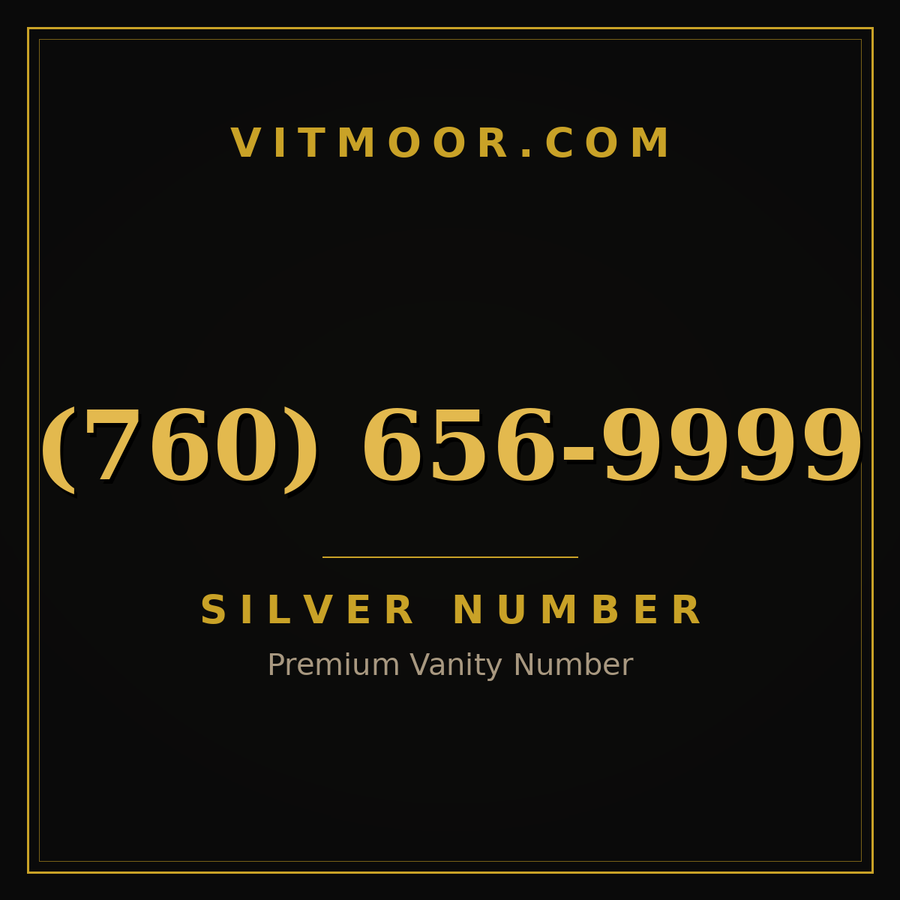 VITMOOR Silver premium number (760) 656-9999