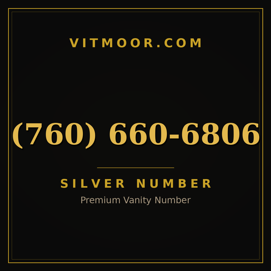 VITMOOR Silver premium number (760) 660-6806