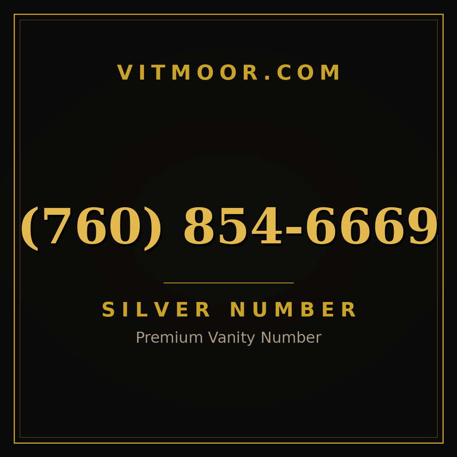 VITMOOR Silver premium number (760) 854-6669