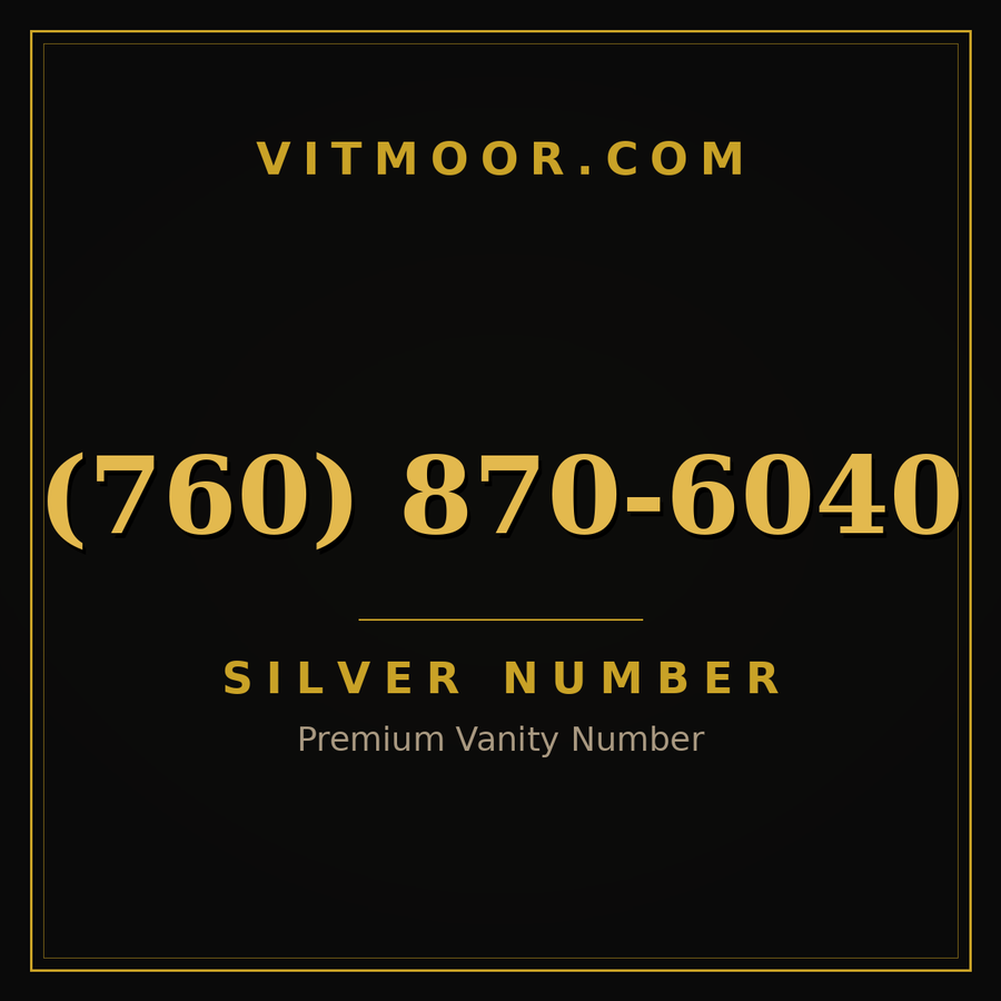 VITMOOR Silver premium number (760) 870-6040