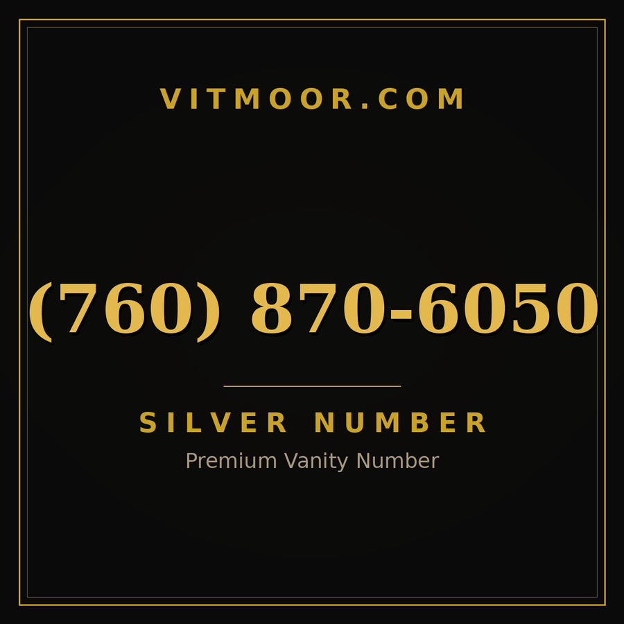 VITMOOR Silver premium number (760) 870-6050