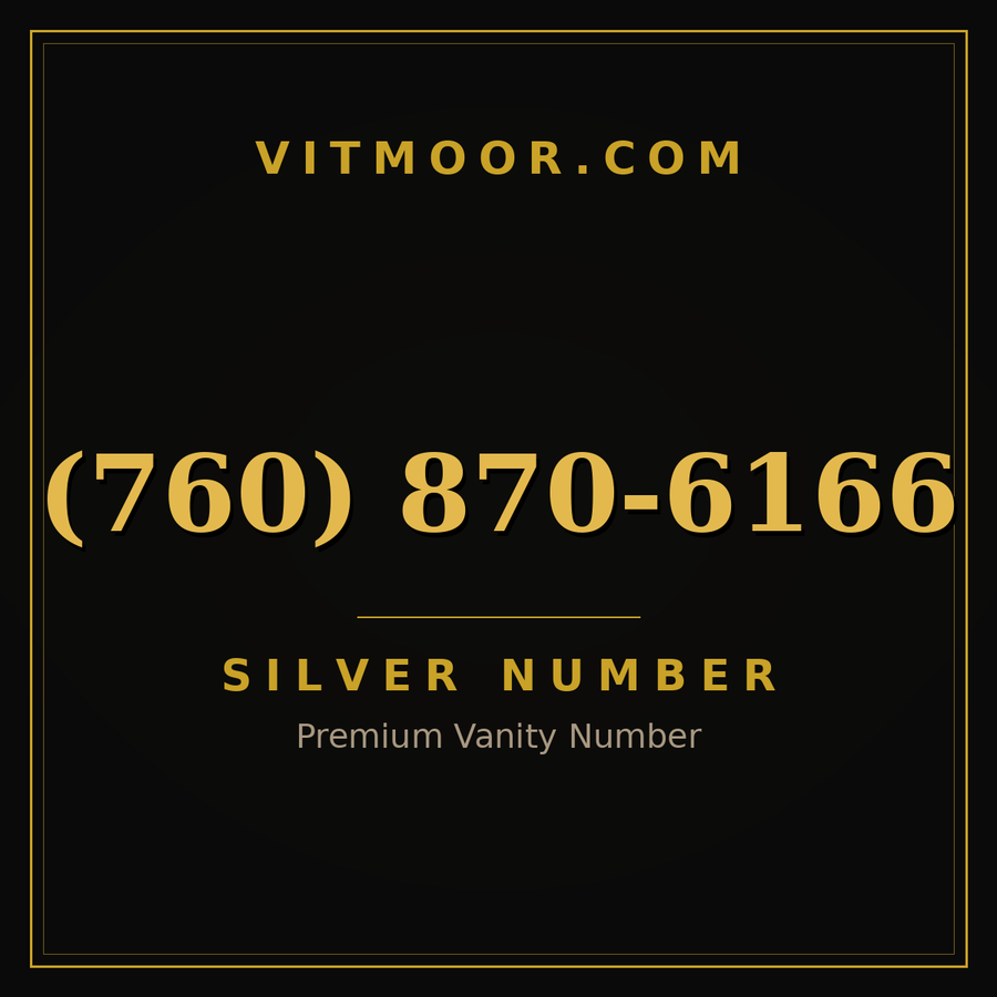 VITMOOR Silver premium number (760) 870-6166