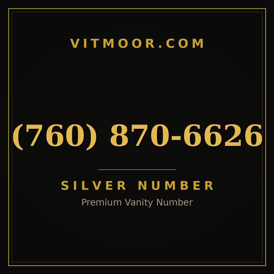 VITMOOR Silver premium number (760) 870-6626