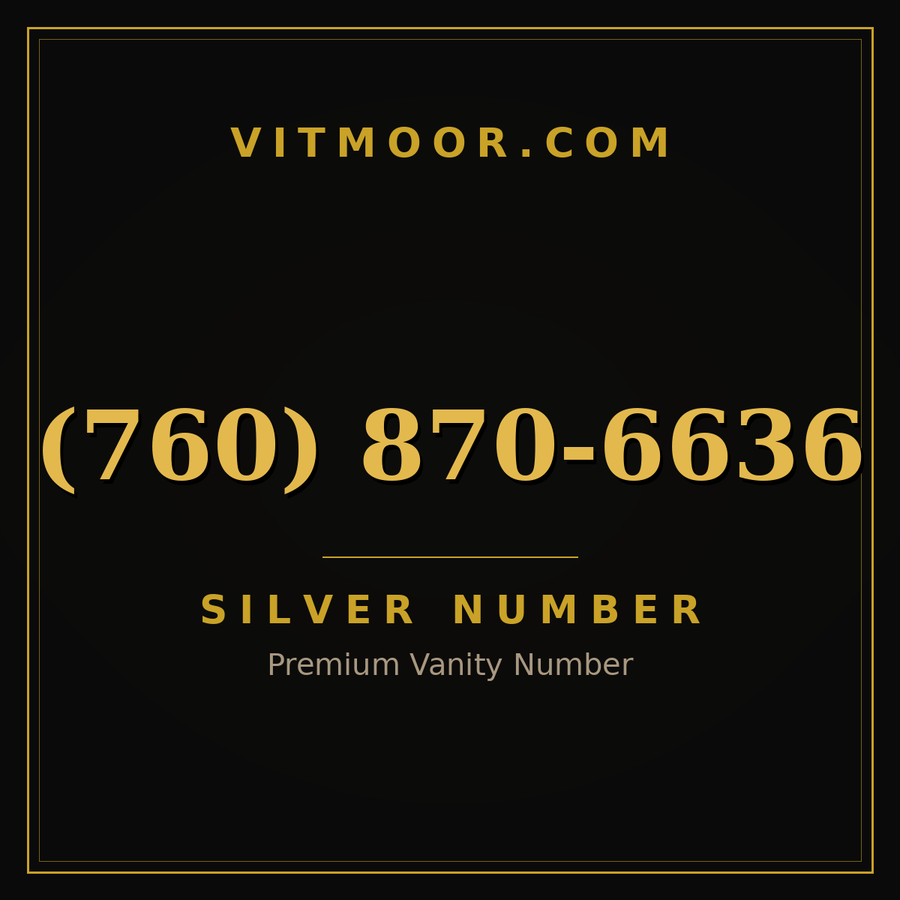 VITMOOR Silver premium number (760) 870-6636
