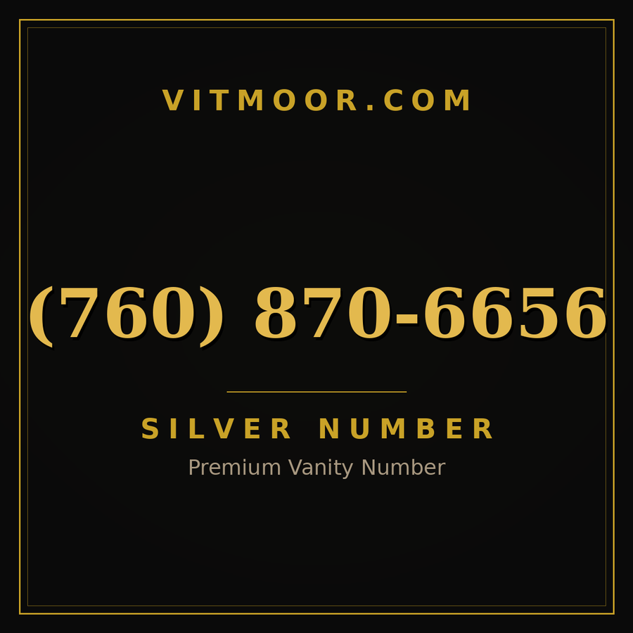 VITMOOR Silver premium number (760) 870-6656
