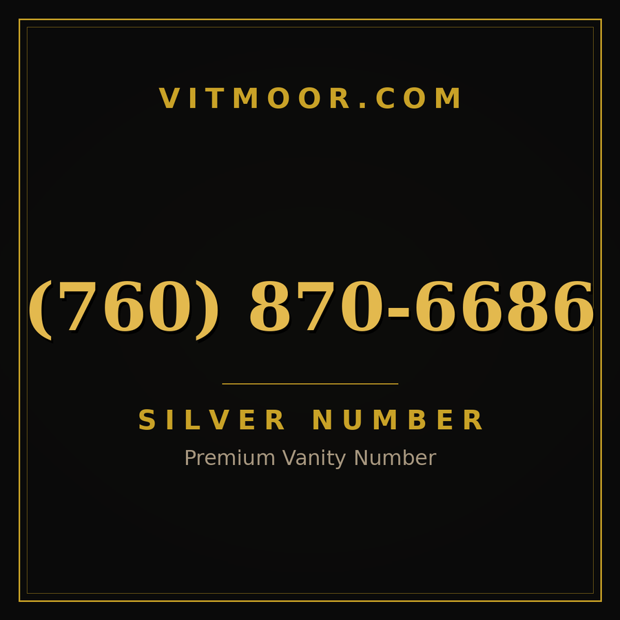 VITMOOR Silver premium number (760) 870-6686