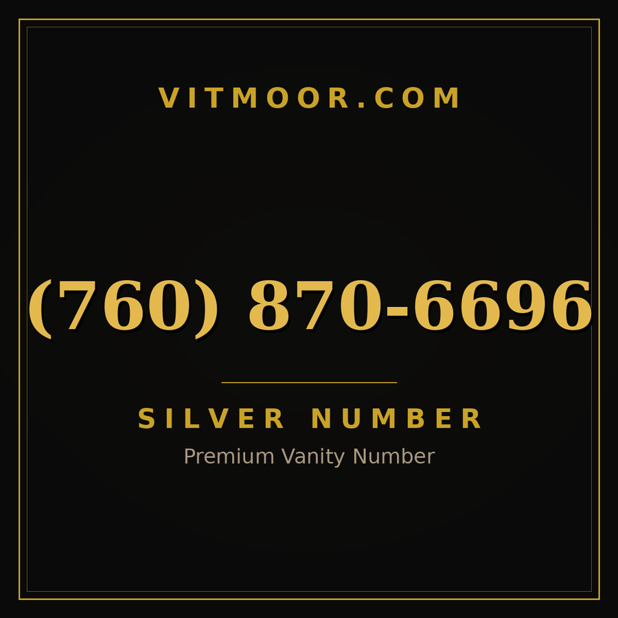 VITMOOR Silver premium number (760) 870-6696
