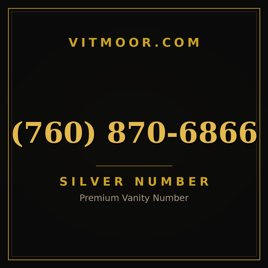 VITMOOR Silver premium number (760) 870-6866