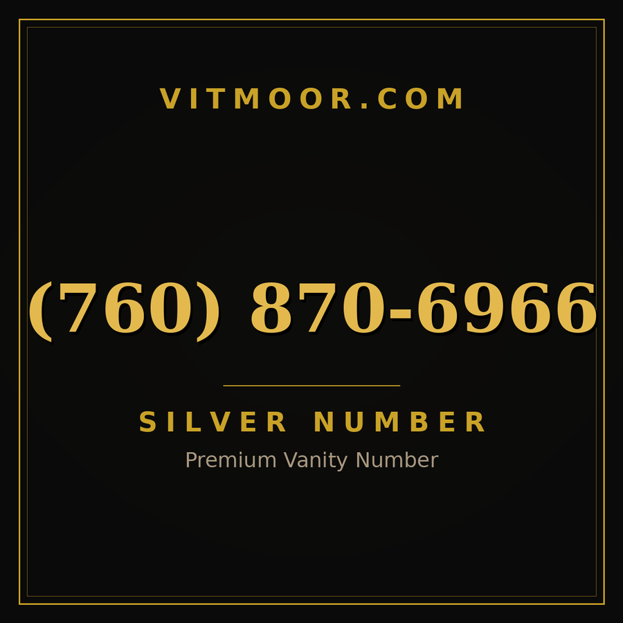 VITMOOR Silver premium number (760) 870-6966