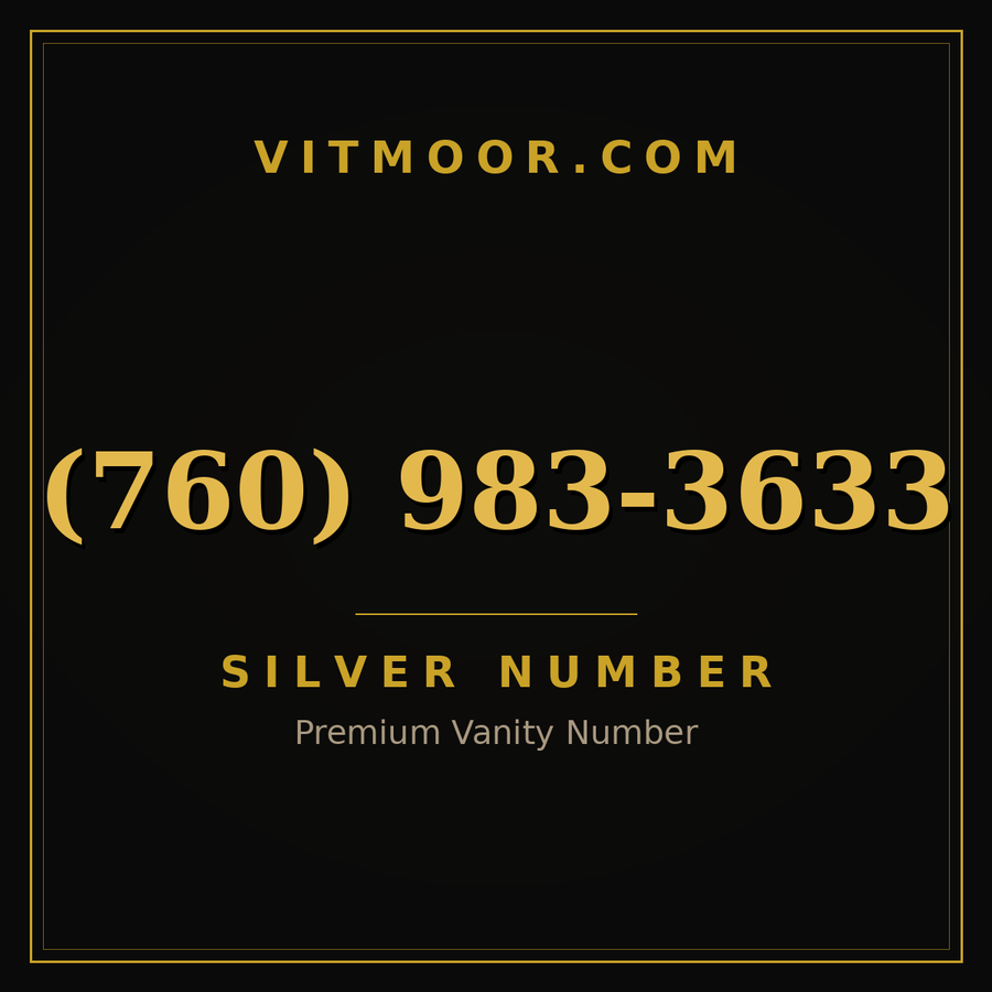 VITMOOR Silver premium number (760) 983-3633