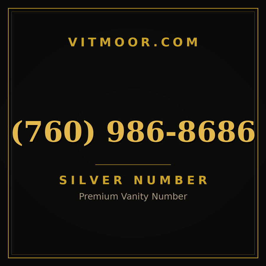 VITMOOR Silver premium number (760) 986-8686