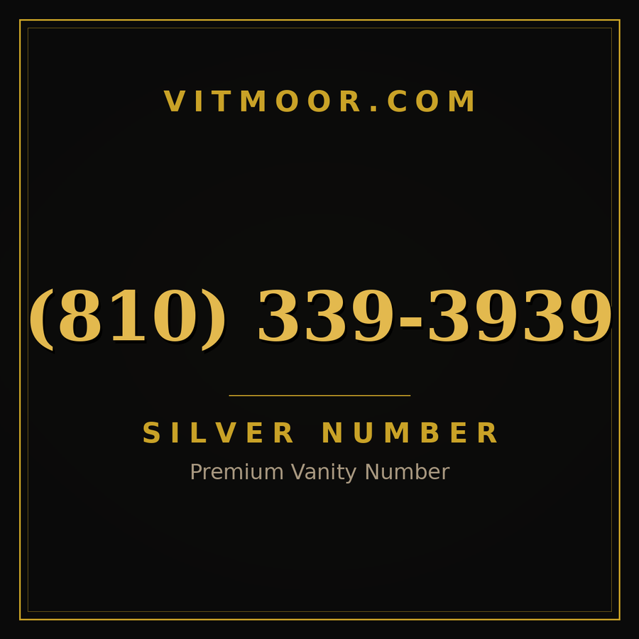 VITMOOR Silver premium number (810) 339-3939
