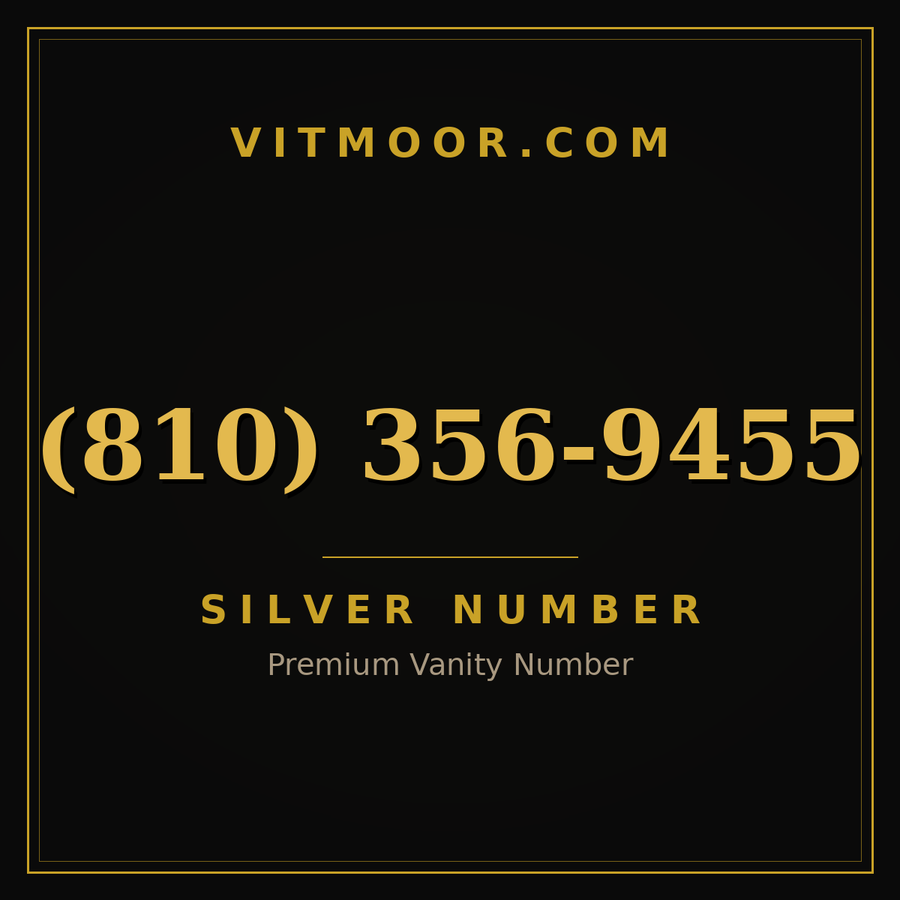 VITMOOR Silver premium number (810) 356-9455