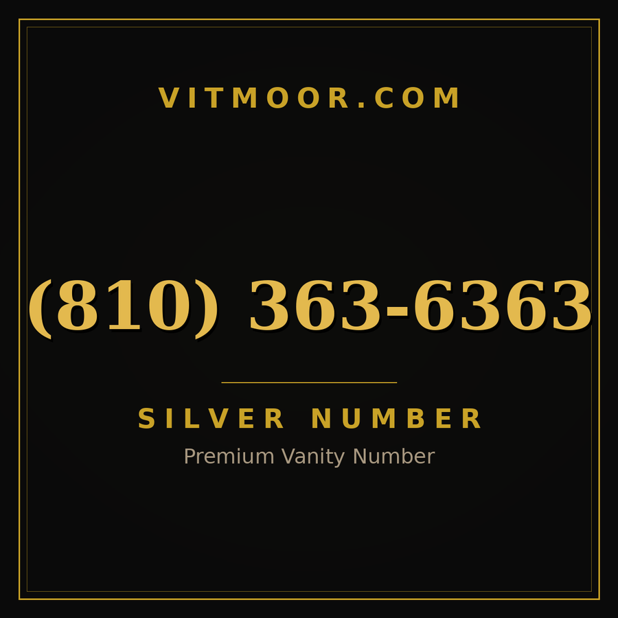 VITMOOR Silver premium number (810) 363-6363