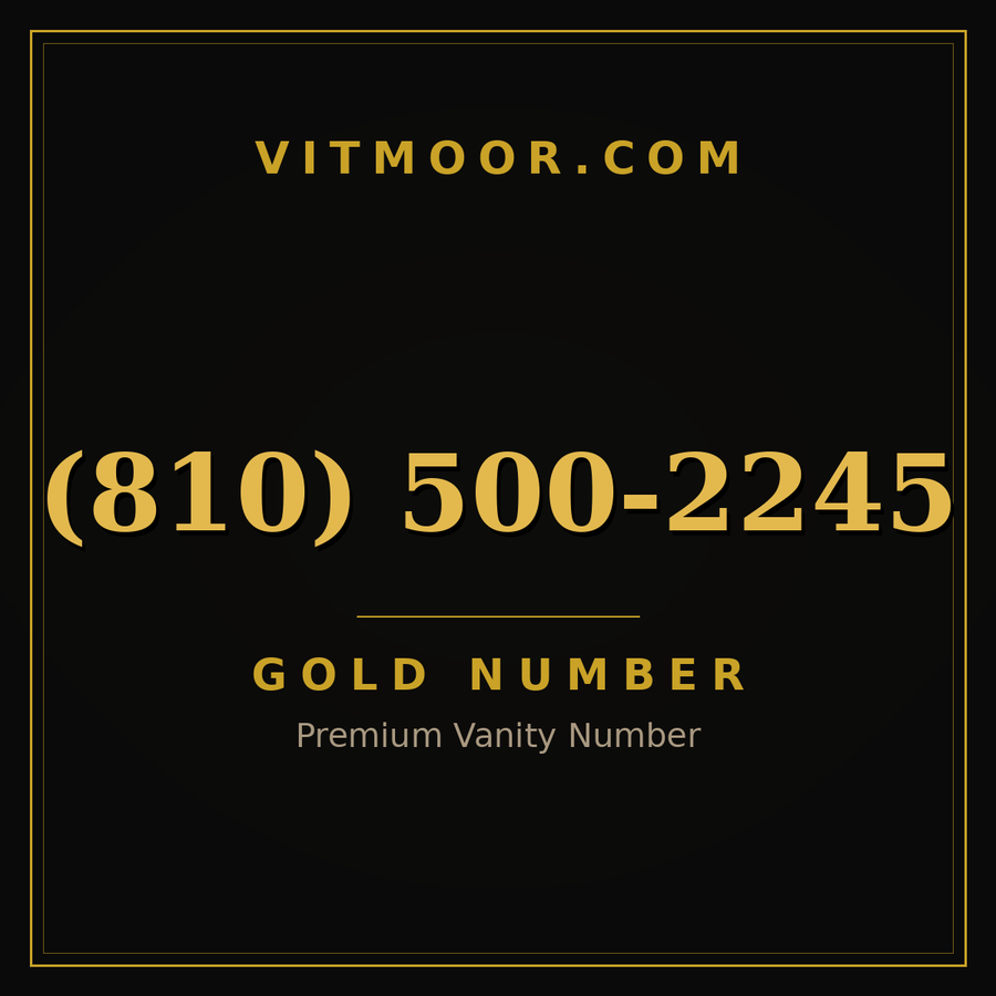 VITMOOR Gold premium number (810) 500-2245