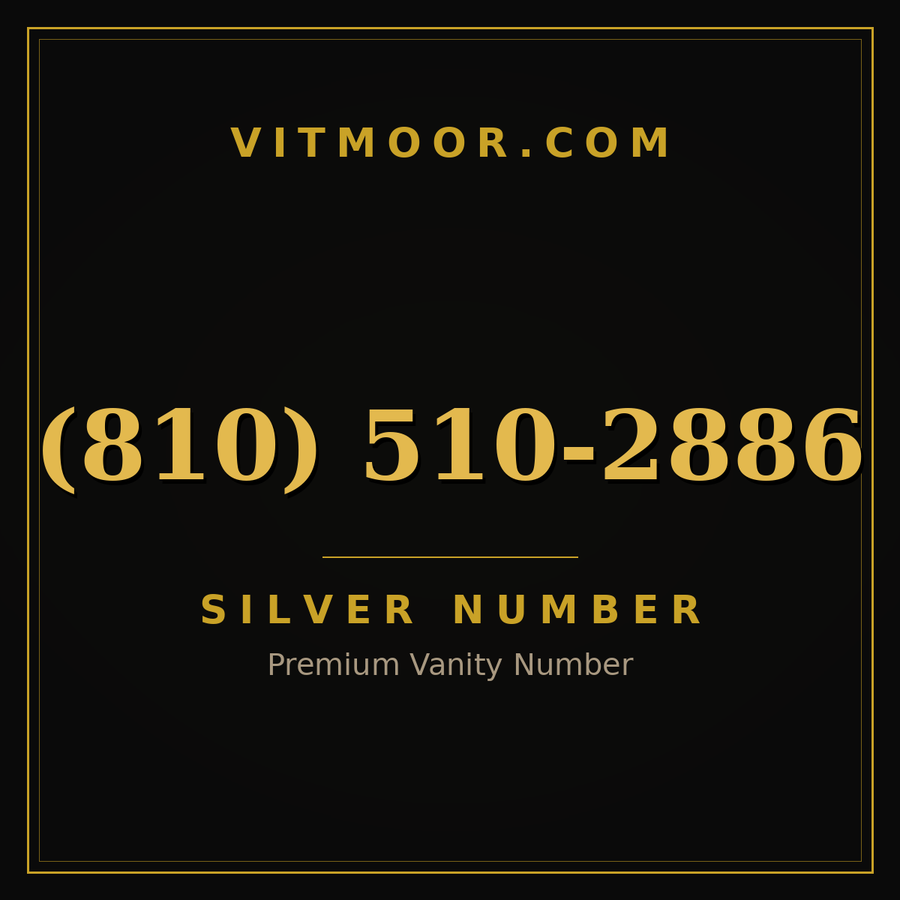 VITMOOR Silver premium number (810) 510-2886