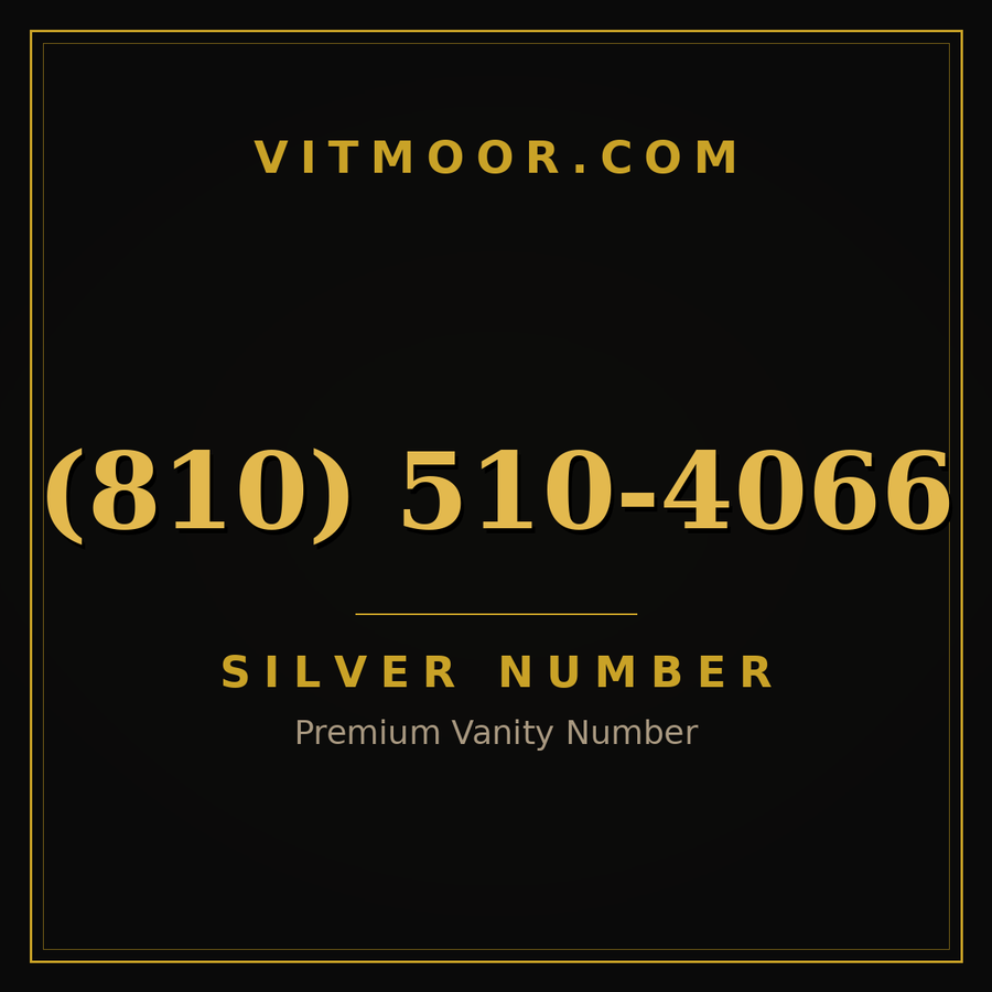 VITMOOR Silver premium number (810) 510-4066