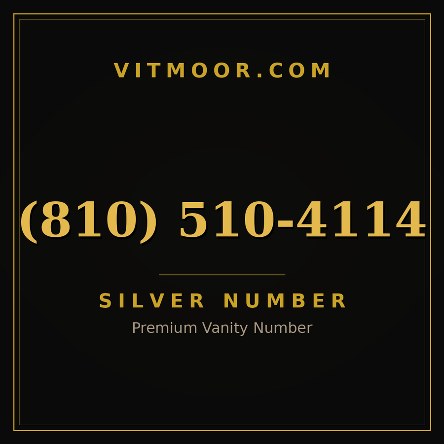 VITMOOR Silver premium number (810) 510-4114
