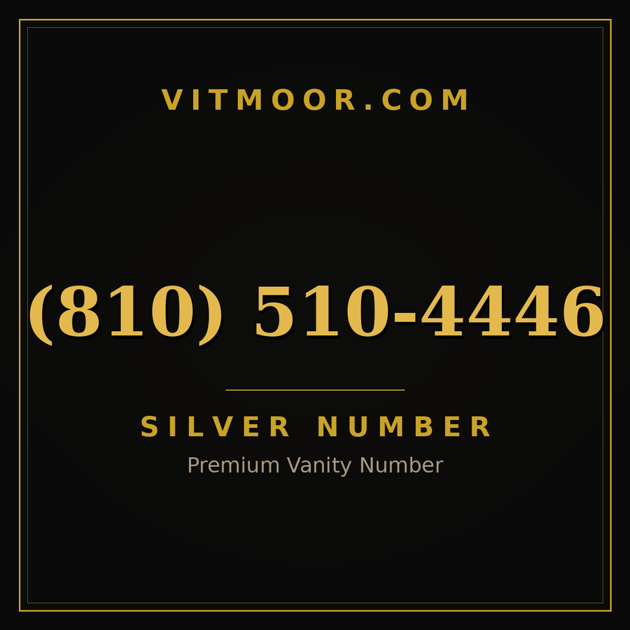 VITMOOR Silver premium number (810) 510-4446