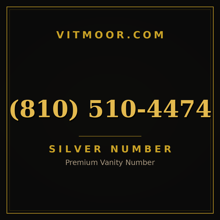 VITMOOR Silver premium number (810) 510-4474