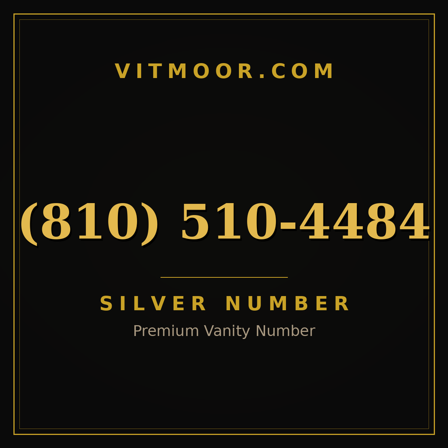 VITMOOR Silver premium number (810) 510-4484