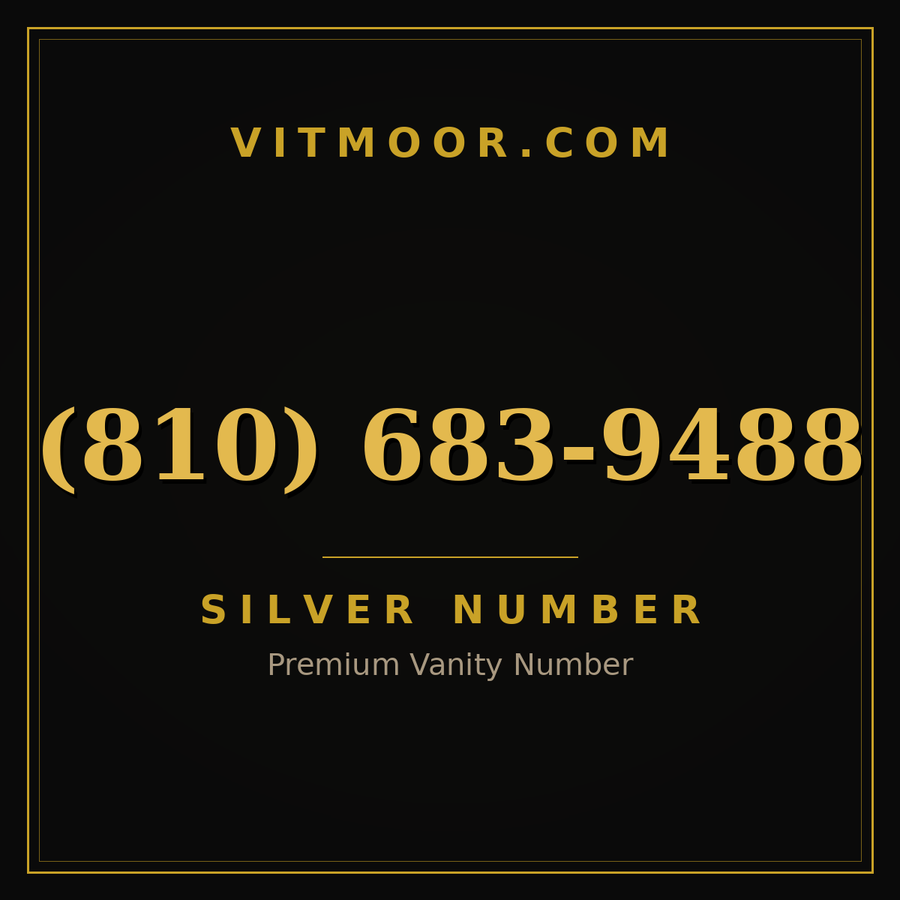 VITMOOR Silver premium number (810) 683-9488
